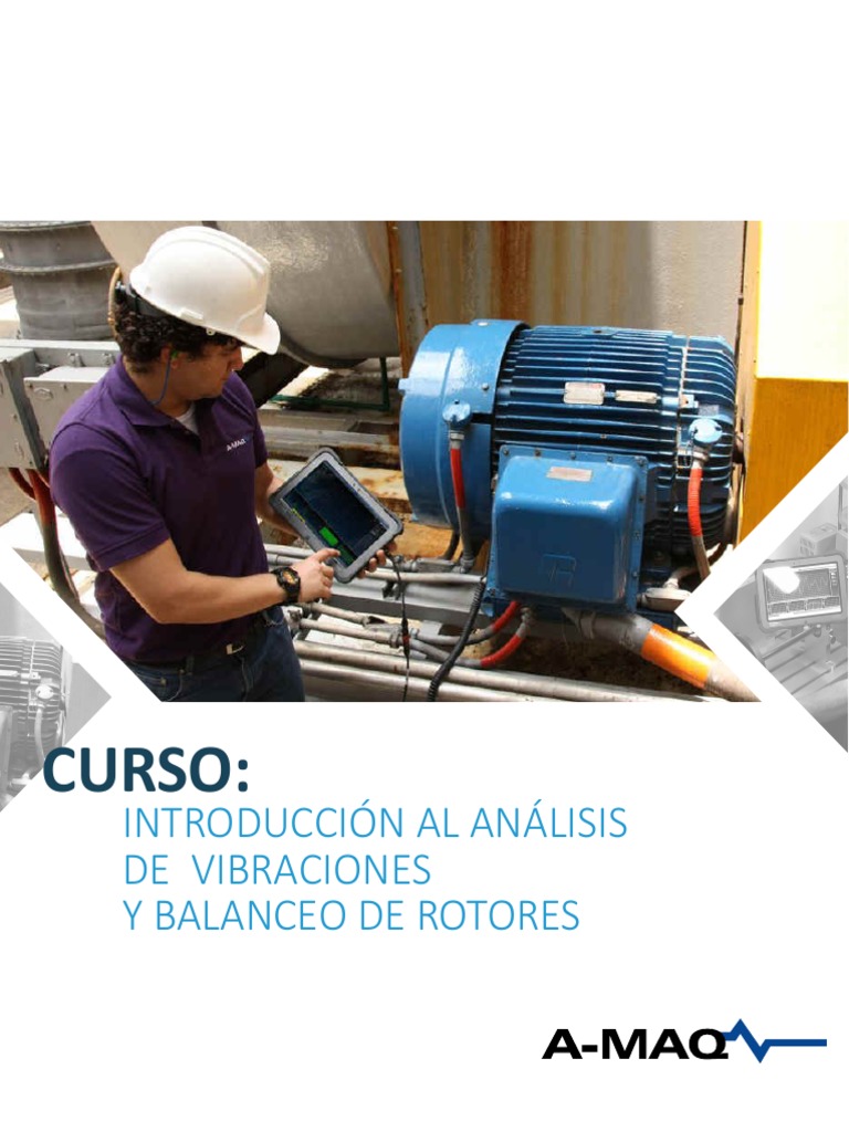 Curso Introducción Al Análisis De Vibraciones Y Balanceo De Rotores