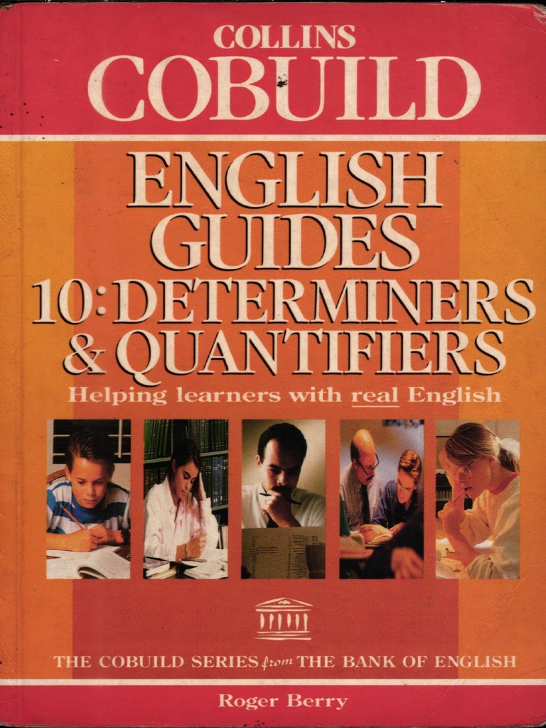 COLLINS COBUILD ENGLISH GUIDES (DETERMINERS AND QUANTIFIERS) (Roger ...