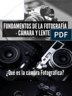 Fundamentos de La Fotografía - Cámara y Lentes.