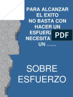 Para Alcanzar El Exito No Basta Con Hacer Un Esfuerzo, Se Necesita Hacer UN