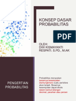 Konsep Dasar Probabilitas: Oleh: Dwi Kismayanti Respati. S.PD., M.Ak