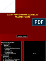 Dasar Pengetahuan Dan Nilai Praktek Makro