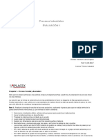 Procesos Industriales Evaluación 1: Nombre: Abraham Calvo Gajardo Rut: 18.245.960-7 Carrera: Técnico Industrial