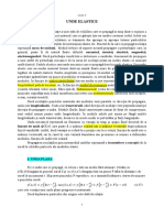 Unde Elastice: Electromagnetică. Dacă Perturbaţia Constă Într-O Deformare A Mediului, Fenomenul de Propagare