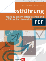 Selbstfuhrung - Wege Zu Einem Erfolgreichen Und Erfullten Berufs - Und Arbeitsleben - Gunter F. Muller & Walter Braun
