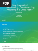 SAN Congestion! Understanding, Troubleshooting, Mitigating in A Cisco Fabric