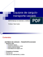 Equipos de Carguío-Transporte-Vaciado: MI57G Manejo de Materiales y Ventilación de Minas Profesor: Raúl Castro