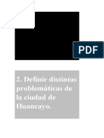 Definir Que Es Ciudad.: 2. Definir Distintas Problemáticas de La Ciudad de Huancayo