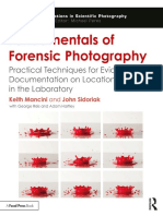 Fundamentals of Forensic Photography - Practical Techniques For Evidence Documentation On Location and in The Laboratory