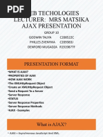 Web Techologies Lecturer: Mrs Matsika Ajax Presentation