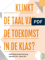 Hoe Klinkt de Taal Van de Toekomst in de Klas?: Anderhalfjaarverslag Taalvorming September 2014 - Januari 2016