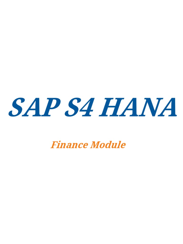 Sap S4 Hana: Finance Module | PDF | Computer Science | Business