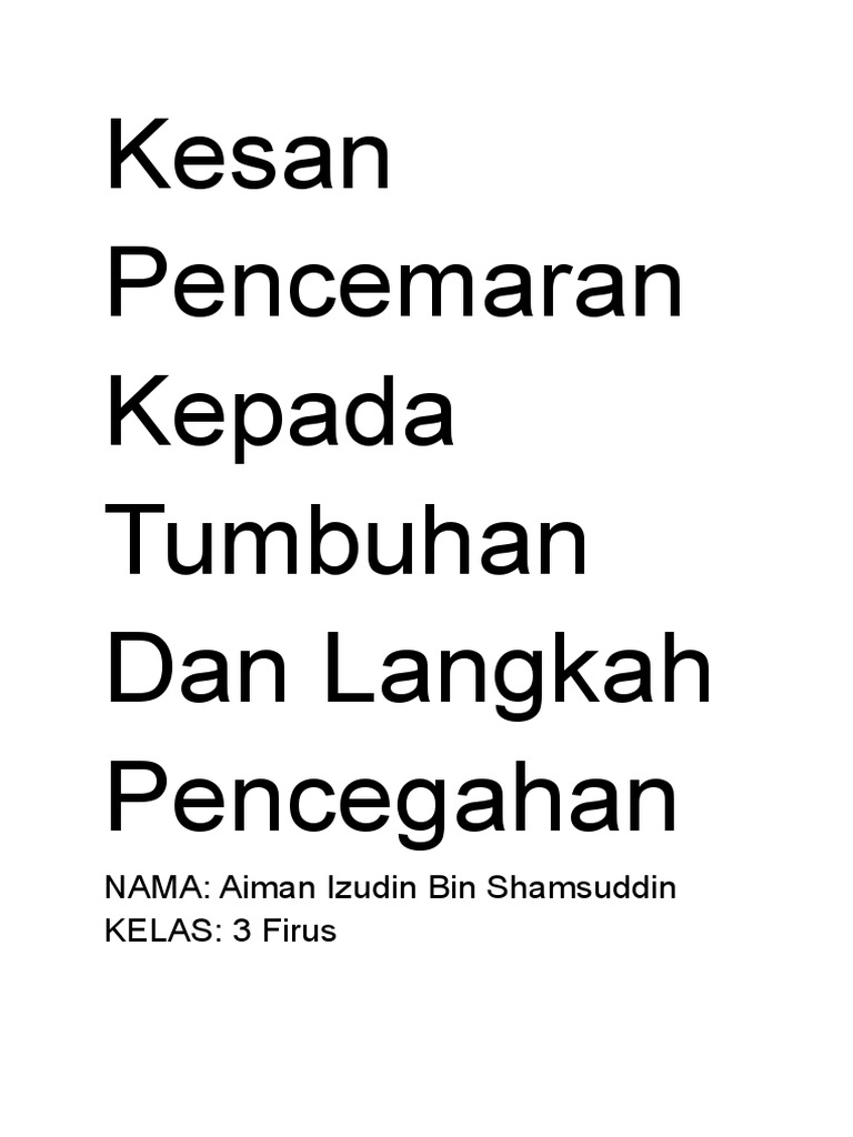 kesan-pencemaran-kepada-tumbuhan-dan-langkah-pencegahan-nama-aiman