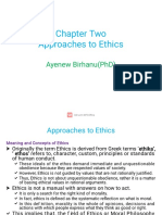 Chapter Two Approaches To Ethics: Ayenew Birhanu (PHD)