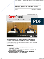Banco Central Não Descarta Aumentar Taxa de Juros e Alega Haver Incerteza' Sobre Cenários. Leia Esta e Outras Notícias