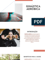 Ginástica Aeróbica Ginástica Aeróbica