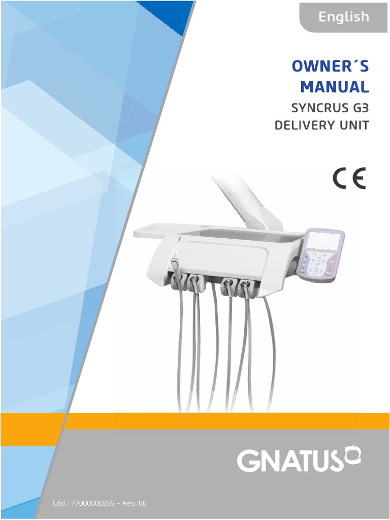 User Guide for the Syncrus G3 Dental Delivery Unit by GNATUS PDF