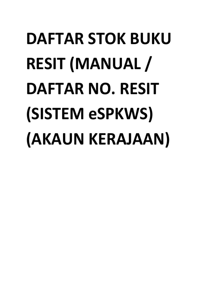 Daftar Stok Buku Resit (Manual / Daftar No. Resit (Sistem Espkws ...