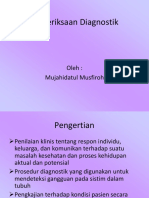 Pemeriksaan Diagnostik: Oleh: Mujahidatul Musfiroh