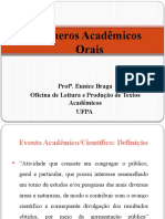 Gêneros Acadêmicos Orais: Prof . Eunice Braga Oficina de Leitura e Produção de Textos Acadêmicos Ufpa