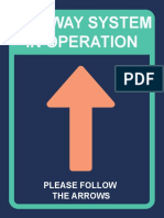 One Way System in Operation: Please Follow The Arrows