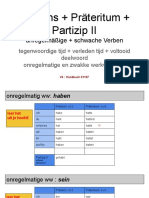 Onregelmatige + Zwakke WW - Präsens, Präteritum, Perfekt