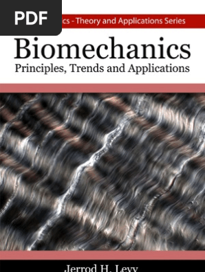 Bio Mechanics Principles Trends and Applications | PDF
