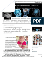 Neurociências em Benefício Da Educação! - Entendendo Os Processos Cognitivos Relacionados A Atenção, Memória Operacional e Funções Executivas