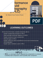 High Performance Liquid Chromatography (HPLC) : By: Madam Nurul Fasihah Razak