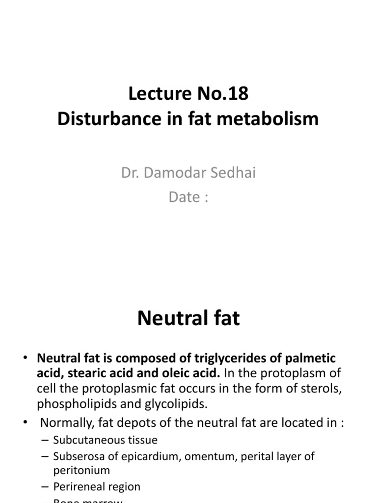 Disturbance in Fat Metabolism: Fatty Infiltration, Fatty Degeneration