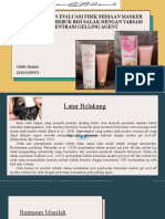 FORMULASI DAN EVALUASI FISIK SEDIAAN MASKER GEL PEEL