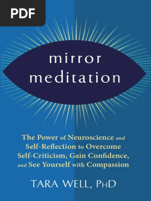 Mirror Meditation: Tara Well, P D - PDF - Self Awareness ...