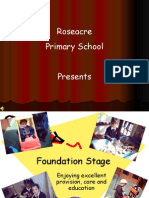 Roseacre Primary School Presents