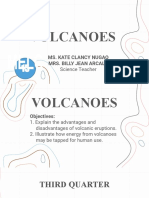 Volcanoes: Ms. Kate Clancy Nugao Mrs. Billy Jean Arcala