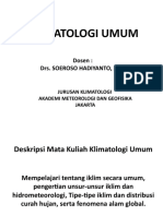 Klimatologi Umum: Dosen: Drs. Soeroso Hadiyanto, M.Si