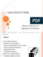 Transact-Sql: SQL Server Alberto Echeverry A. Ingeniero de Sistemas