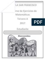 Escuela San Francisco Cuaderno de Ejercicios de Matemáticas Tercero A 2017 Estudiante