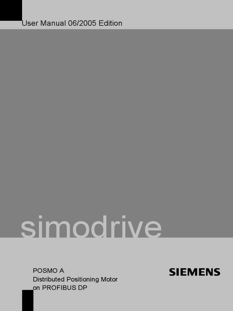 SIMODRIVE POSMO A Distributed Positioning Motor On PROFIBUS DP Manual ...