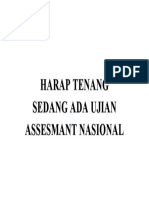 Harap Tenang Sedang Ada Ujian Assesmant Nasional