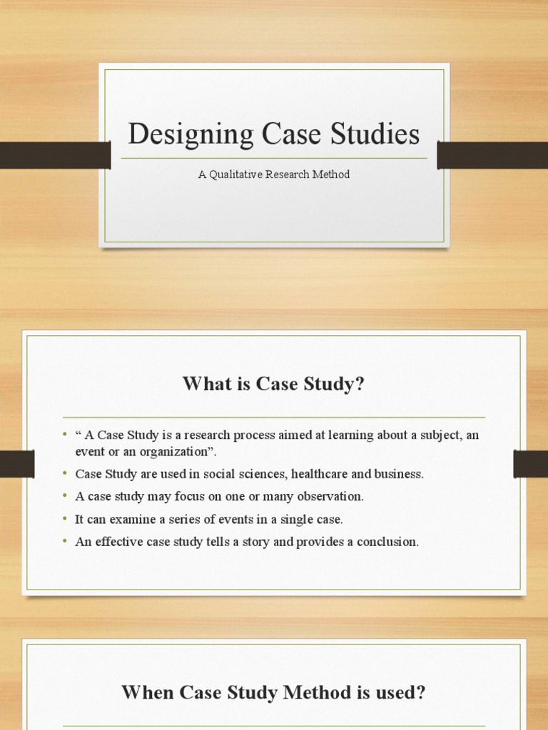 Case Study Design for Researchers | PDF | Case Study | Methodology
