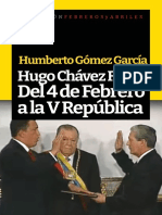 Hugo Chávez Frías: Del 4 de Febrero A La V República