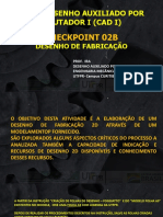ME72A - 008 - CHECKPOINT 02B - DESENHO DE FABRICAÇÃO