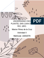 Universidad Cnci Plantel San Juan Del Rio, Qro. Marion Pérez de La Cruz Actividad II Matricula: vb002078