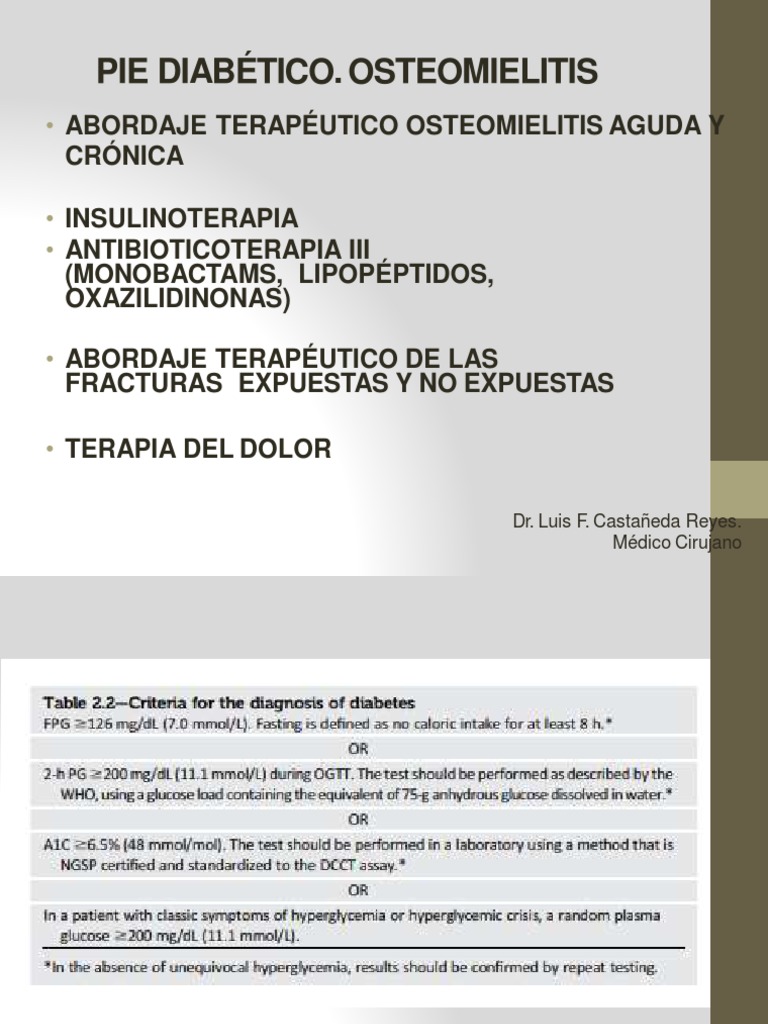 Pie Diabético. Osteomielitis Dr. Luis F. Castañeda Reyes. Médico
