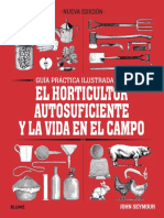 Autosuficiente Y La Vida en El Campo El Horticultor: Guía Práctica Ilustrada para