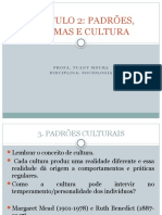 Capítulo 2: Padrões, Normas E Cultura: Profa. Tuany Moura Disciplina: Sociologia