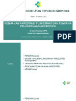 Kementerian Kesehatan Republik Indonesia: Kebijakan Akreditasi Puskesmas Dan Rencana Pelaksanaan Akreditasi