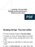Reading Strings-Tiny Text Editor Reading Console Input:Scanner Writing Console Output