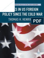 Cycles in Us Foreign Policy Since The Cold War: Thomas H. Henriksen