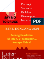 Perangi Narkoba Di Jalan Dimanapun.,: Say No To Drugs